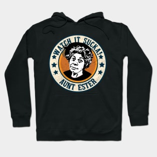 Watch Sucka! - Aunt Esther - Sanford & Son Hoodie